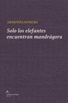 Solo los elefantes encuentran mandrágora | 9788412631203 | Somers, Armonía | Librería Castillón - Comprar libros online Aragón, Barbastro