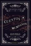 Cuentos mundanos | 9788419602756 | Quintanilla Alvarez, Mario | Librería Castillón - Comprar libros online Aragón, Barbastro