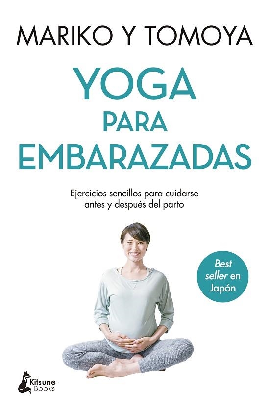 Yoga para embarazadas | 9788418524653 | Mariko/Tomoya | Librería Castillón - Comprar libros online Aragón, Barbastro