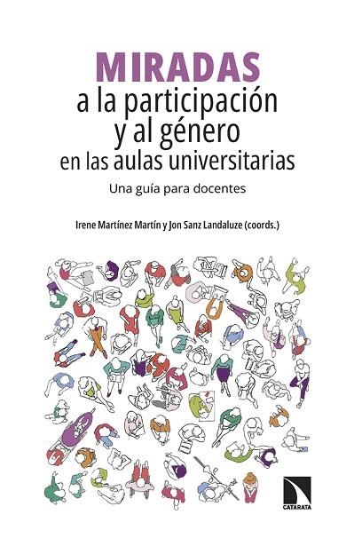 Miradas a la participación y al género en las aulas universitarias | 9788413526416 | Martínez Martín, Irene/Sanz Landaluze, Jon | Librería Castillón - Comprar libros online Aragón, Barbastro