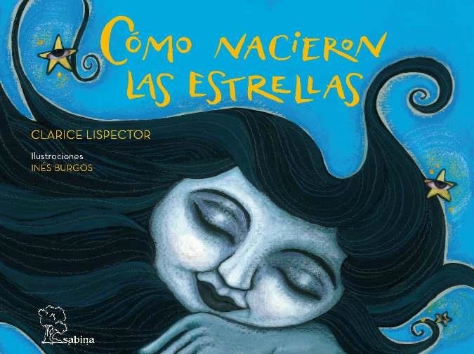 Cómo nacieron las estrellas | 9788493637880 | Lispector, Clarice | Librería Castillón - Comprar libros online Aragón, Barbastro