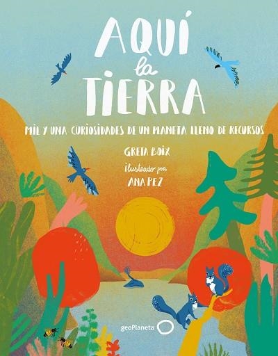 Aquí  la Tierra | 9788408262510 | Boix, Greta/Pez, Ana | Librería Castillón - Comprar libros online Aragón, Barbastro