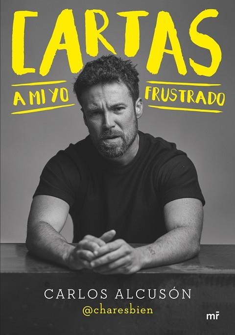 Cartas a mi yo frustrado | 9788427050679 | @charesbien | Librería Castillón - Comprar libros online Aragón, Barbastro