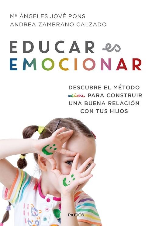 Educar es emocionar | 9788449334948 | Jové Pons, Mª Ángeles/Zambrano Calzado, Andrea | Librería Castillón - Comprar libros online Aragón, Barbastro