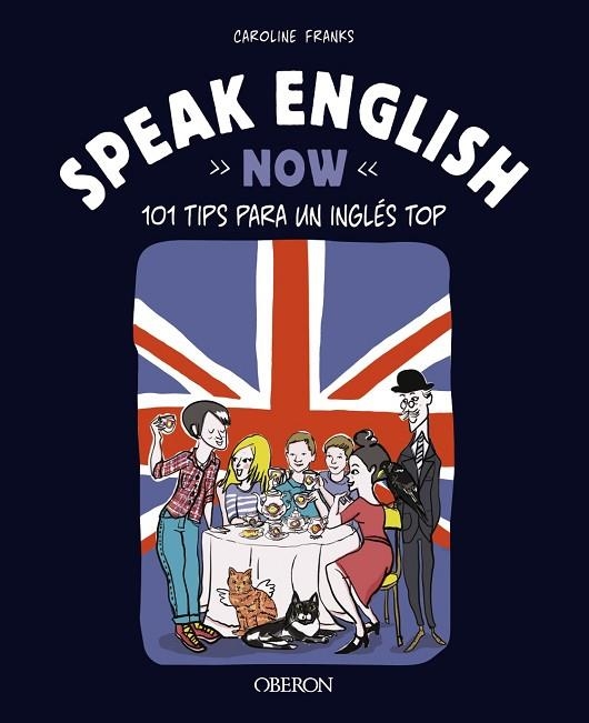 Speak English Now | 9788441547452 | Franks, Caroline | Librería Castillón - Comprar libros online Aragón, Barbastro