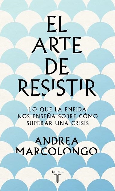 El arte de resistir | 9788430624195 | Andrea Marcolongo | Librería Castillón - Comprar libros online Aragón, Barbastro