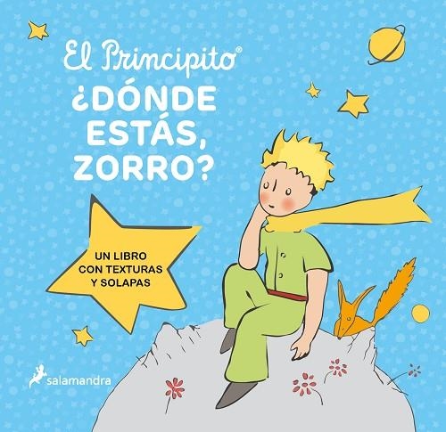 El principito. ¿Dónde estás, Zorro? | 9788418797606 | Antoine de SaintExupéry | Librería Castillón - Comprar libros online Aragón, Barbastro