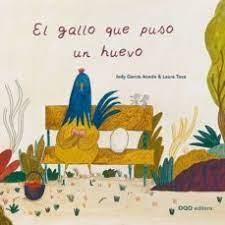 El gallo que puso un huevo | 9788498716894 | García Acedo, Indy | Librería Castillón - Comprar libros online Aragón, Barbastro