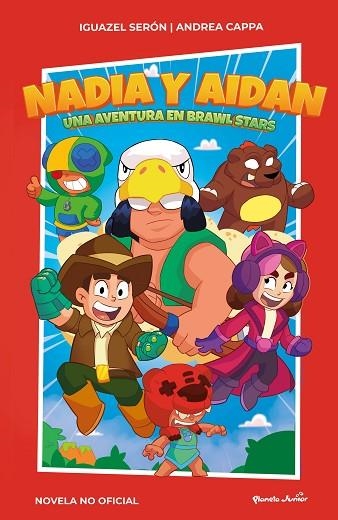 Nadia y Aidan : Una aventura en Brawl Stars | 9788408267010 | Serón, Iguazel | Librería Castillón - Comprar libros online Aragón, Barbastro