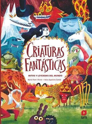 Criaturas fantásticas. Mitos y leyendas del mundo | 9788419102249 | Font i Ferré, Núria | Librería Castillón - Comprar libros online Aragón, Barbastro