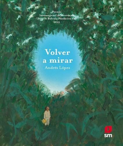 Volver a mirar | 9788498564624 | López Martínez, Andrés | Librería Castillón - Comprar libros online Aragón, Barbastro