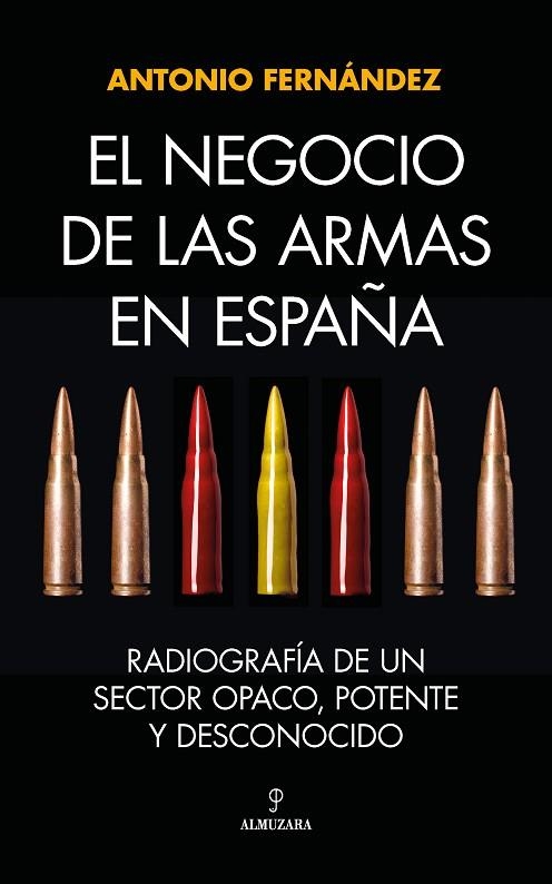 El negocio de las armas en España | 9788411314671 | Librería Castillón - Comprar libros online Aragón, Barbastro