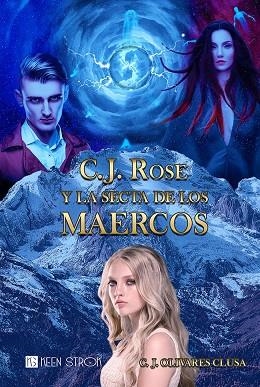 C. J. Rose y la secta de los maercos | 9788418593819 | Olivares Clusa, C. J. | Librería Castillón - Comprar libros online Aragón, Barbastro