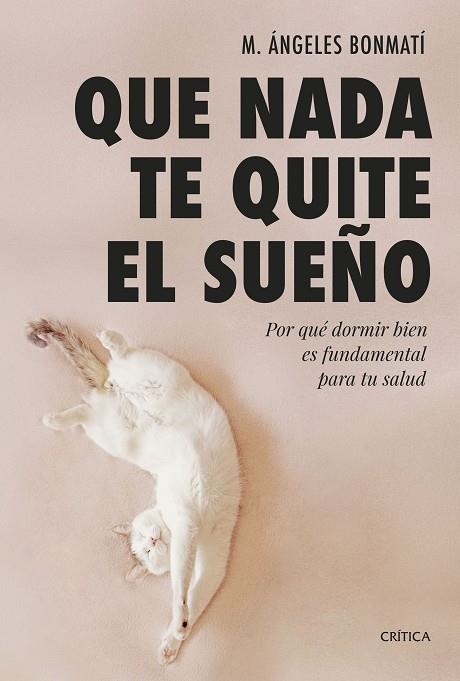 Que nada te quite el sueño | 9788491994978 | Bonmatí, M. Ángeles | Librería Castillón - Comprar libros online Aragón, Barbastro