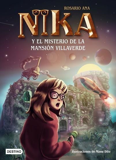 Los misterios de Nika 1. El misterio de la mansión Villaverde | 9788408269212 | Rosario Ana | Librería Castillón - Comprar libros online Aragón, Barbastro