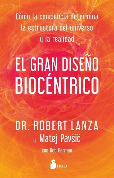 EL GRAN DISEÑO BIOCÉNTRICO | 9788419105769 | Lanza, Dr. Robert/Pavsic, Matej | Librería Castillón - Comprar libros online Aragón, Barbastro