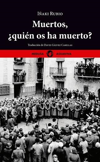 Muertos, ¿quién os ha muerto? | 9788419202116 | Rubio Manzano, Iñaki | Librería Castillón - Comprar libros online Aragón, Barbastro