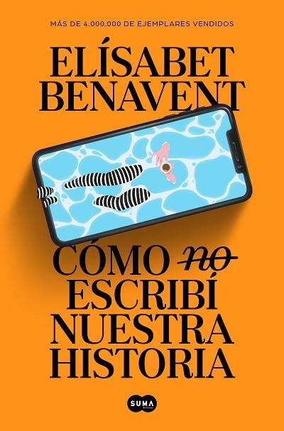 Cómo (no) escribí nuestra historia | 9788491297246 | Elísabet Benavent | Librería Castillón - Comprar libros online Aragón, Barbastro