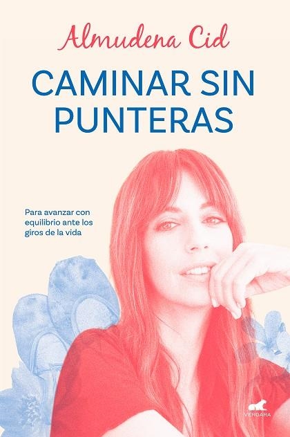 Caminar sin punteras | 9788419248329 | Almudena Cid | Librería Castillón - Comprar libros online Aragón, Barbastro