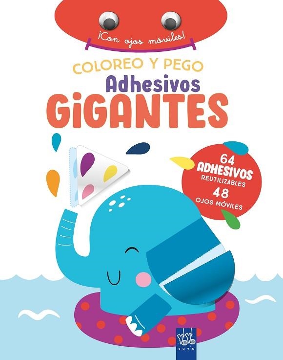 Coloreo y pego adhesivos gigantes. Elefante | 9788408266402 | YOYO | Librería Castillón - Comprar libros online Aragón, Barbastro