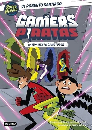 Los Gamers Piratas 2. Campamento gametuber | 9788408269151 | Santiago, Roberto | Librería Castillón - Comprar libros online Aragón, Barbastro