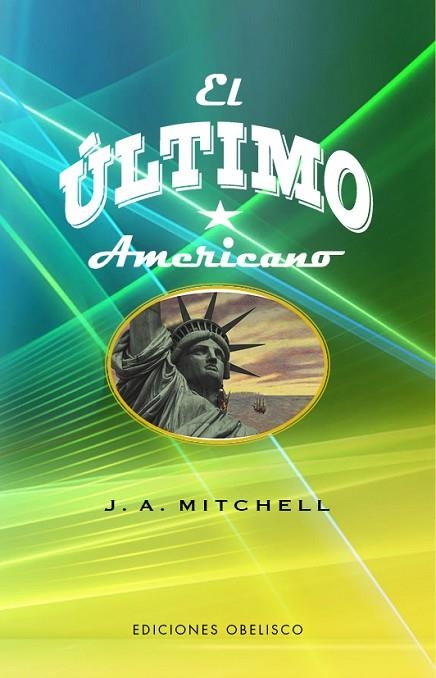 El último americano | 9788491119524 | Mitchell, John Ames | Librería Castillón - Comprar libros online Aragón, Barbastro