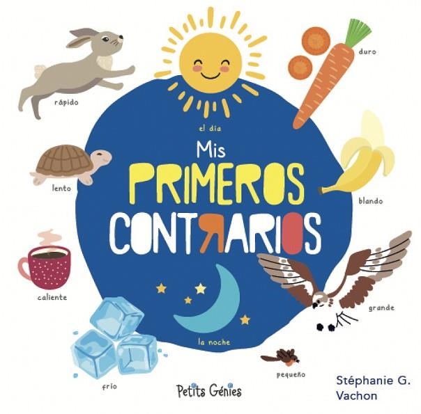 MIS PRIMEROS CONTRARIOS | 9781773883434 | VACHON, STÉPHANIE G | Librería Castillón - Comprar libros online Aragón, Barbastro