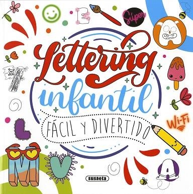 Lettering infantil fácil y divertido | 9788467796704 | Farber, Érica Carolina | Librería Castillón - Comprar libros online Aragón, Barbastro