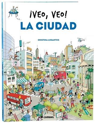 ¡Veo, veo! La ciudad | 9788491018445 | Losantos, Cristina | Librería Castillón - Comprar libros online Aragón, Barbastro