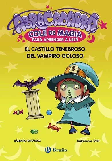 Abracadabra, Cole de Magia para aprender a leer, 3. El castillo tenebroso del va | 9788469669068 | Fernández, Bárbara | Librería Castillón - Comprar libros online Aragón, Barbastro