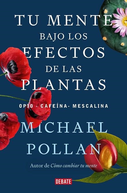 Tu mente bajo los efectos de las plantas | 9788418967962 | Michael Pollan | Librería Castillón - Comprar libros online Aragón, Barbastro