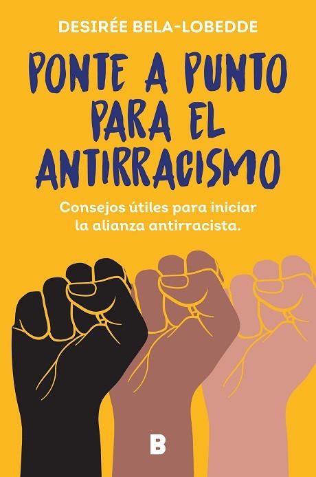 Ponte a punto para el antirracismo | 9788466675475 | Desirée BelaLobedde | Librería Castillón - Comprar libros online Aragón, Barbastro