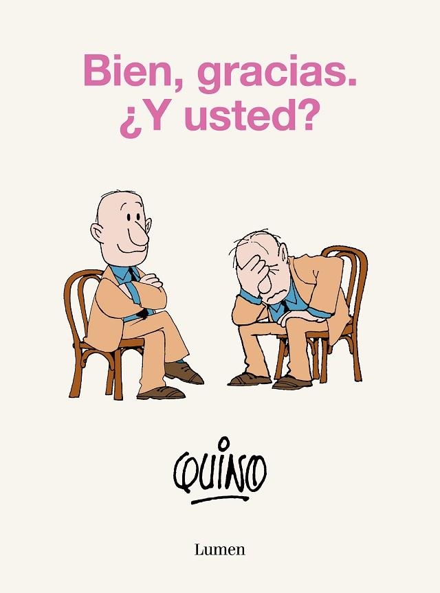 Bien, gracias. ¿Y usted? | 9788426425638 | Quino | Librería Castillón - Comprar libros online Aragón, Barbastro