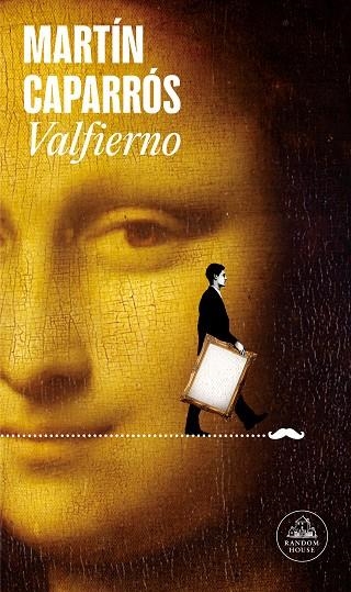 Valfierno | 9788439740841 | Martín Caparrós | Librería Castillón - Comprar libros online Aragón, Barbastro