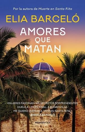 Amores que matan (Muerte en Santa Rita 2) | 9788419283818 | Elia Barceló | Librería Castillón - Comprar libros online Aragón, Barbastro