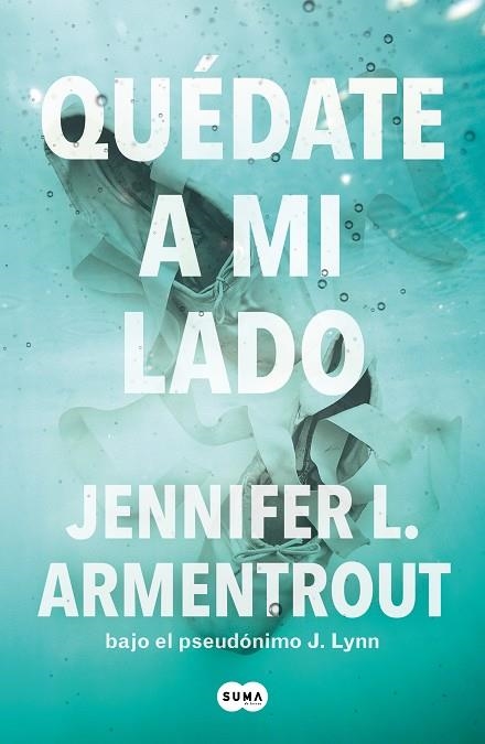 Quédate a mi lado (Te esperaré 2) | 9788491298571 | Jennifer L. Armentrout | Librería Castillón - Comprar libros online Aragón, Barbastro