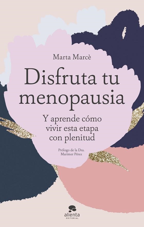 Disfruta tu menopausia | 9788413442334 | Marcè, Marta | Librería Castillón - Comprar libros online Aragón, Barbastro