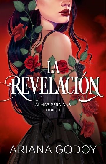 La revelación (Almas perdidas 1) | 9788418798788 | Ariana Godoy | Librería Castillón - Comprar libros online Aragón, Barbastro