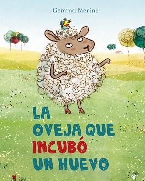 La oveja que incubó un huevo | 9788491450344 | MERINO, GEMMA | Librería Castillón - Comprar libros online Aragón, Barbastro