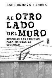 Al otro lado del muro | 9788416842797 | Romeva i Rueda, Raül | Librería Castillón - Comprar libros online Aragón, Barbastro