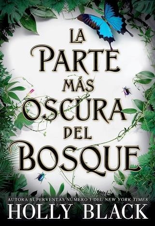 La parte más oscura del bosque | 9788418359521 | Black, Holly | Librería Castillón - Comprar libros online Aragón, Barbastro