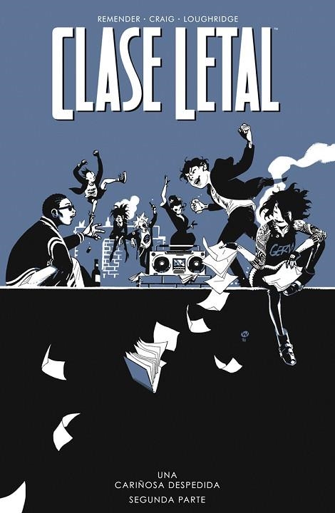 CLASE LETAL 12. UNA CARIÑOSA DESPEDIDA 2 | 9788467960853 | REMENDER, RICK, CRAIG Y LEE | Librería Castillón - Comprar libros online Aragón, Barbastro