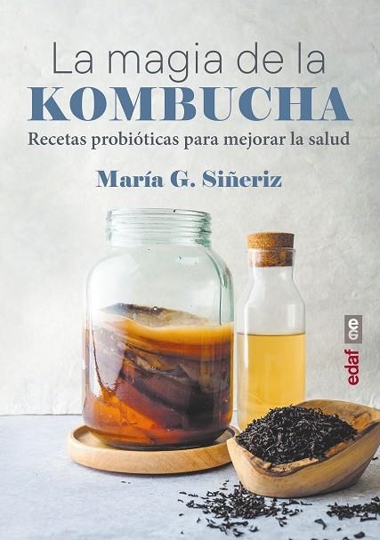 La magia de la kombucha | 9788441442078 | Siñeriz, María G. | Librería Castillón - Comprar libros online Aragón, Barbastro