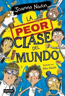 La peor clase del mundo 1 | 9788408267065 | Nadin, Joanna | Librería Castillón - Comprar libros online Aragón, Barbastro