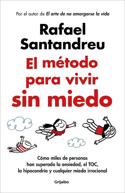 El método para vivir sin miedo | 9788425365508 | Rafael Santandreu | Librería Castillón - Comprar libros online Aragón, Barbastro