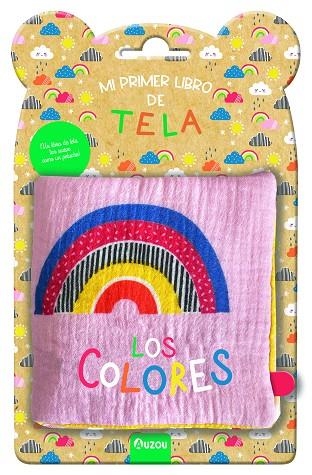 Mi primer libro de tela. Los colores | 9791039520492 | Librería Castillón - Comprar libros online Aragón, Barbastro