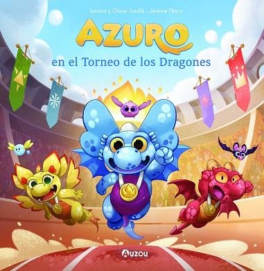 Azuro en el Torneo de los Dragones | 9791039530651 | Souillé, Laurent y Olivier | Librería Castillón - Comprar libros online Aragón, Barbastro