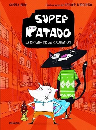 Super Ratado 1. La invasión de las cucarachas | 9788424672829 | BRIE, GEMMA | Librería Castillón - Comprar libros online Aragón, Barbastro