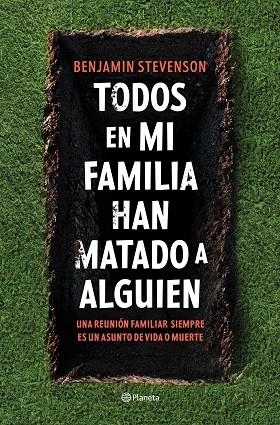 Todos en mi familia han matado a alguien | 9788408271130 | Stevenson, Benjamin | Librería Castillón - Comprar libros online Aragón, Barbastro