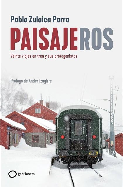 Paisajeros | 9788408269403 | Zulaica, Pablo | Librería Castillón - Comprar libros online Aragón, Barbastro